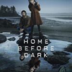 دانلود سریال Home Before Dark 2020