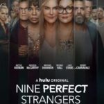 دانلود سریال Nine Perfect Strangers 2021