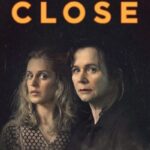 دانلود سریال Too Close 2021