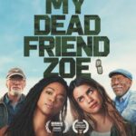 دانلود فیلم My Dead Friend Zoe 2025