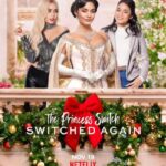 دانلود فیلم The Princess Switch: Switched Again 2020