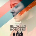 دانلود فیلم Between Borders 2025