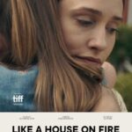 دانلود فیلم Like a House on Fire 2021