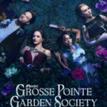 دانلود سریال Grosse Pointe Garden Society 2025