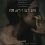 دانلود فیلم You Won’t Be Alone 2022