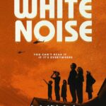 دانلود فیلم White Noise 2022