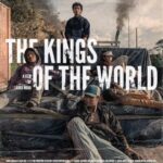 دانلود فیلم The Kings of the World 2023
