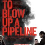 دانلود فیلم How to Blow Up a Pipeline 2023