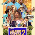 دانلود فیلم Vacation Friends 2 2023