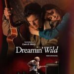 دانلود فیلم Dreamin’ Wild 2024