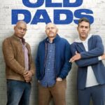 دانلود فیلم Old Dads 2023