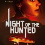 دانلود فیلم Night of the Hunted 2023
