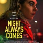 دانلود فیلم Night Always Comes 2025