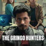 دانلود سریال The Gringo Hunters 2025