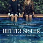 دانلود سریال The Better Sister 2025