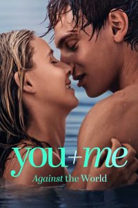 دانلود فیلم You+Me – Against the World 2026