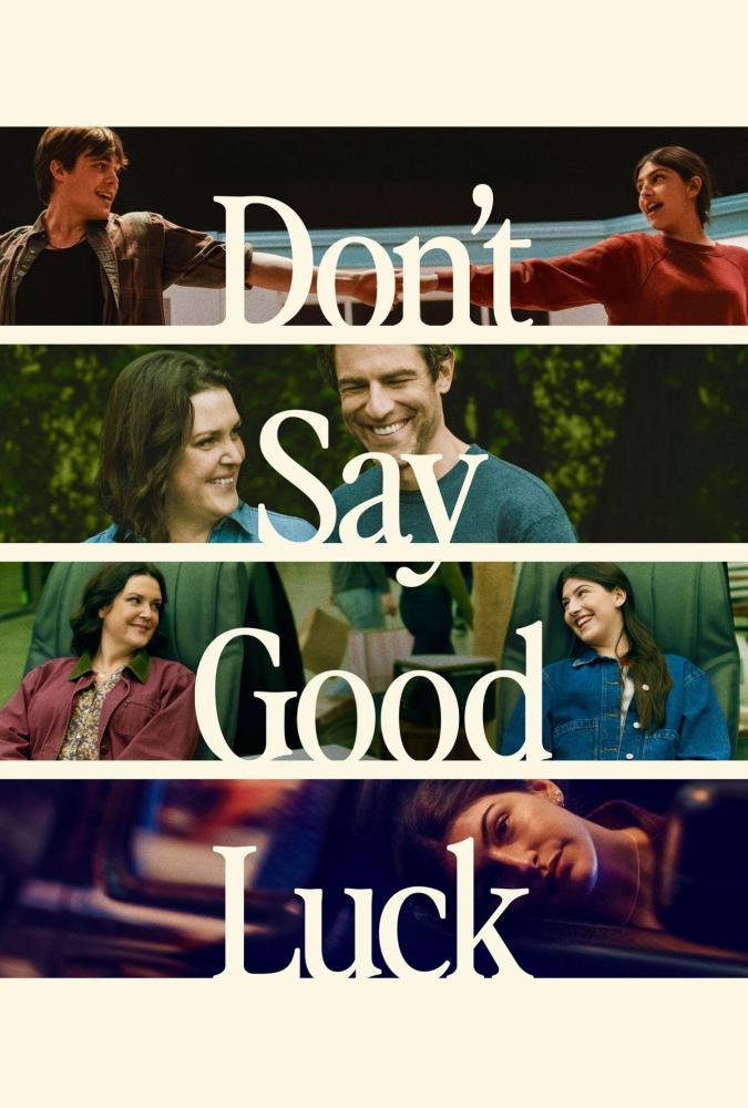 دانلود فیلم Don’t Say Good Luck 2026