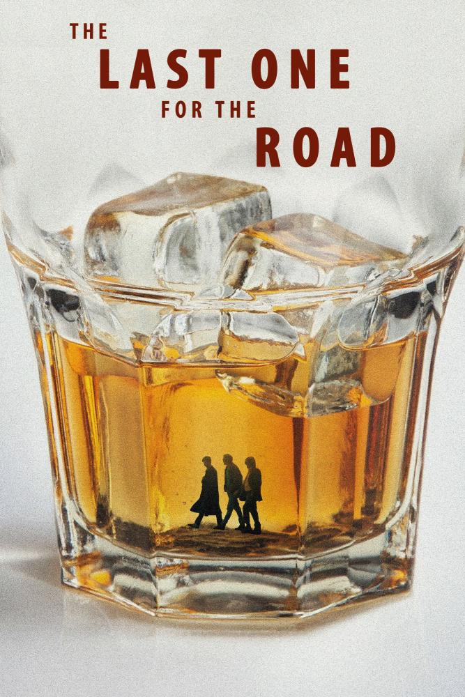 دانلود فیلم The Last One for the Road 2025